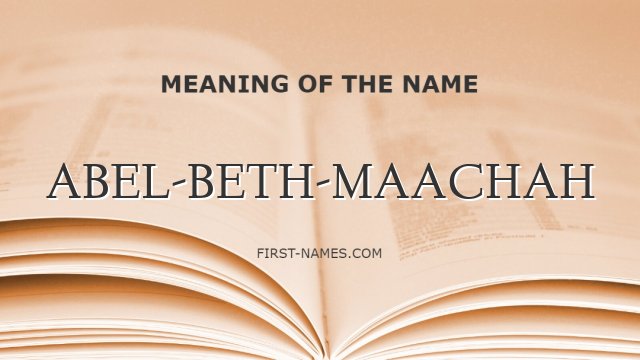 ABEL-BETH-MAACHAH