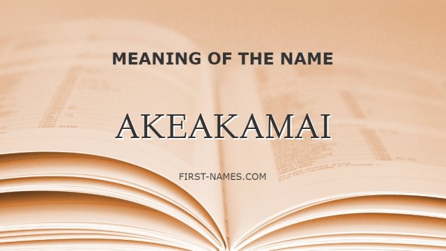 AKEAKAMAI
