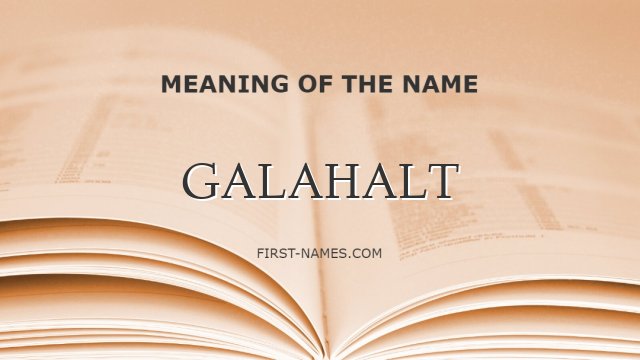 GALAHALT