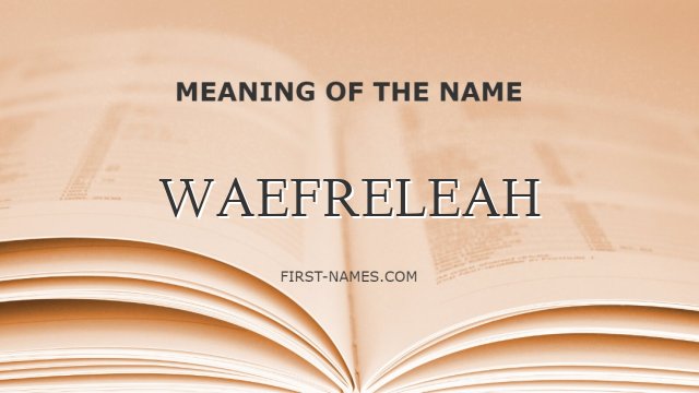 WAEFRELEAH