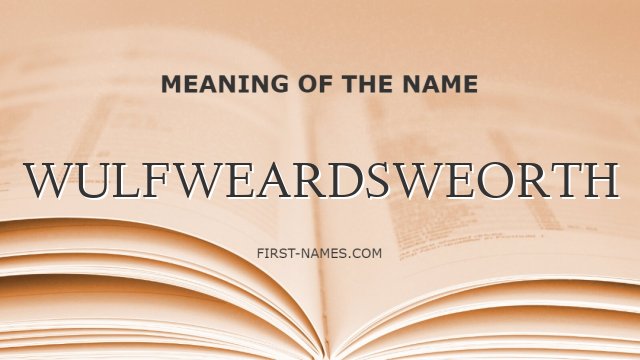 WULFWEARDSWEORTH